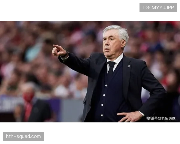 安切洛蒂荣耀归来,皇马新征程备受瞩目 安切洛蒂荣耀归来,皇马新征程备受瞩目