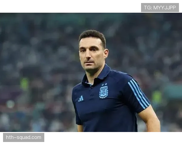 斯卡洛尼战术体系日趋成熟，阿根廷足球强势复苏开启辉煌新篇章