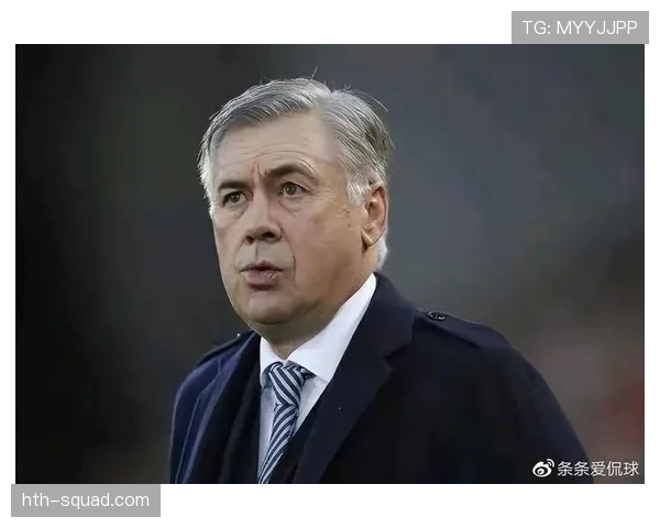 安切洛蒂持续引领球队保持稳定，成功塑造坚韧的战斗精神分析